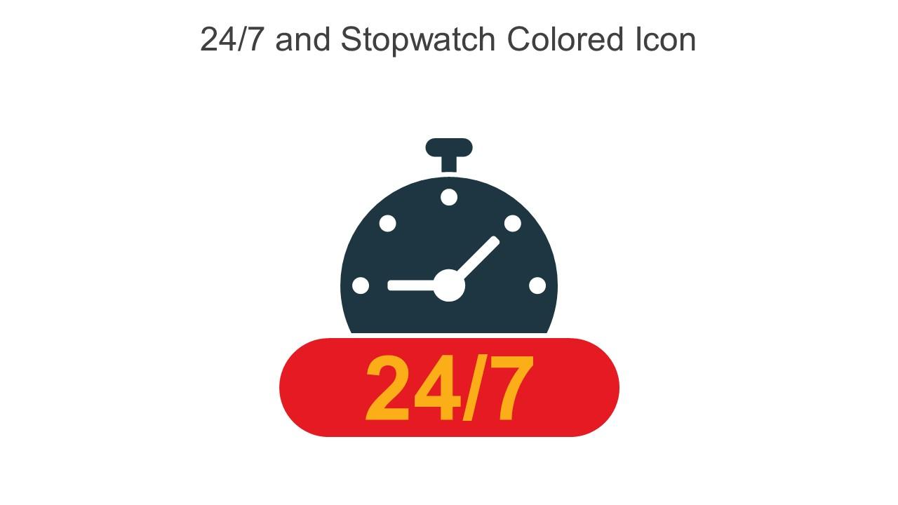 24 7 And Stopwatch Colored Icon In Powerpoint Pptx Png And Editable Eps Format Slide01