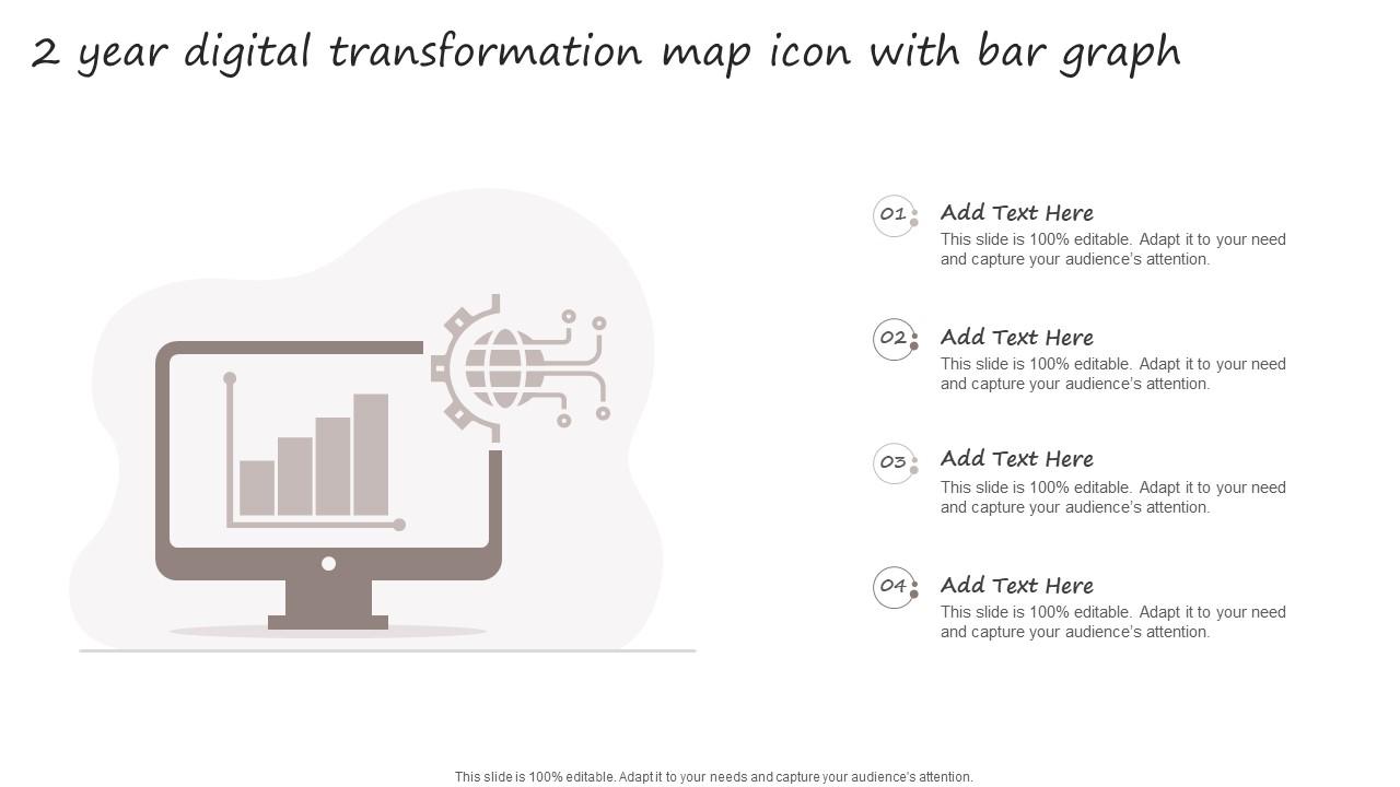 2 Year Digital Transformation Map Icon With Bar Graph Slide01