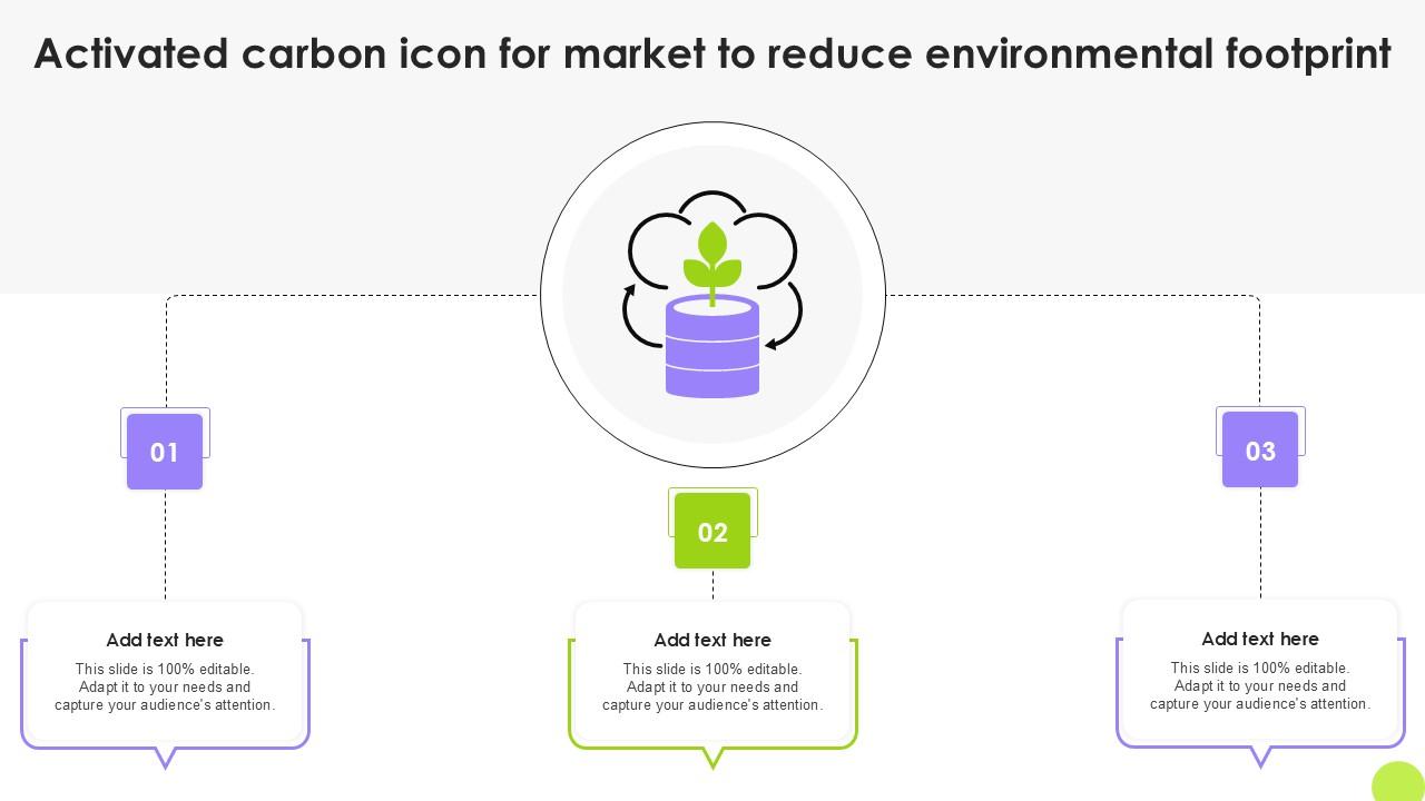 Activated Carbon Icon For Market To Reduce Environmental Footprint Ppt Slides