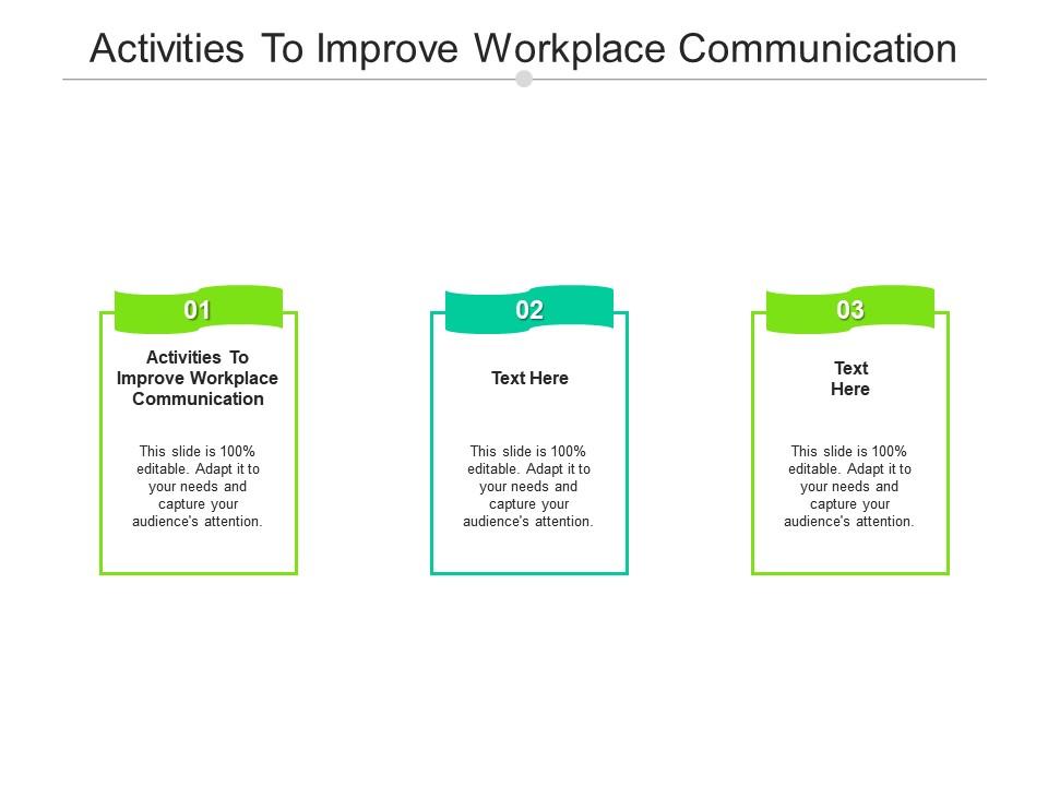 Activities to improve workplace communication ppt powerpoint presentation icon elements cpb Slide01