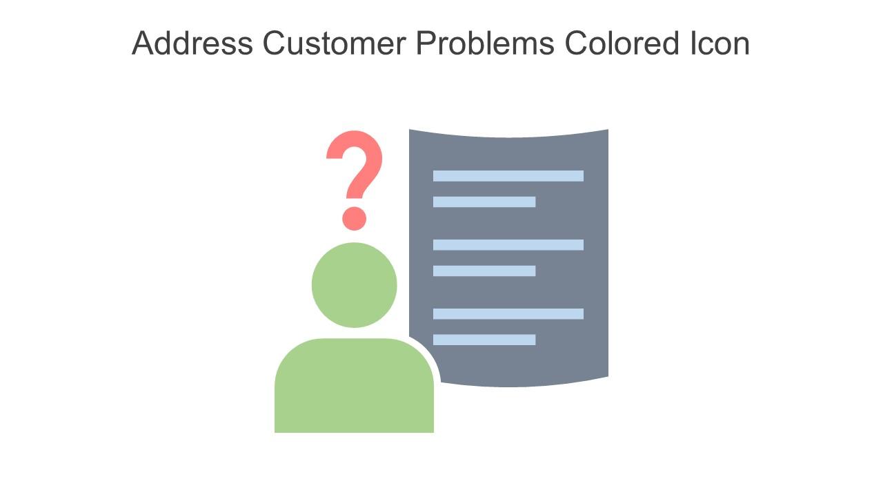 Address Customer Problems Colored Icon In Powerpoint Pptx Png And Editable Eps Format Slide01