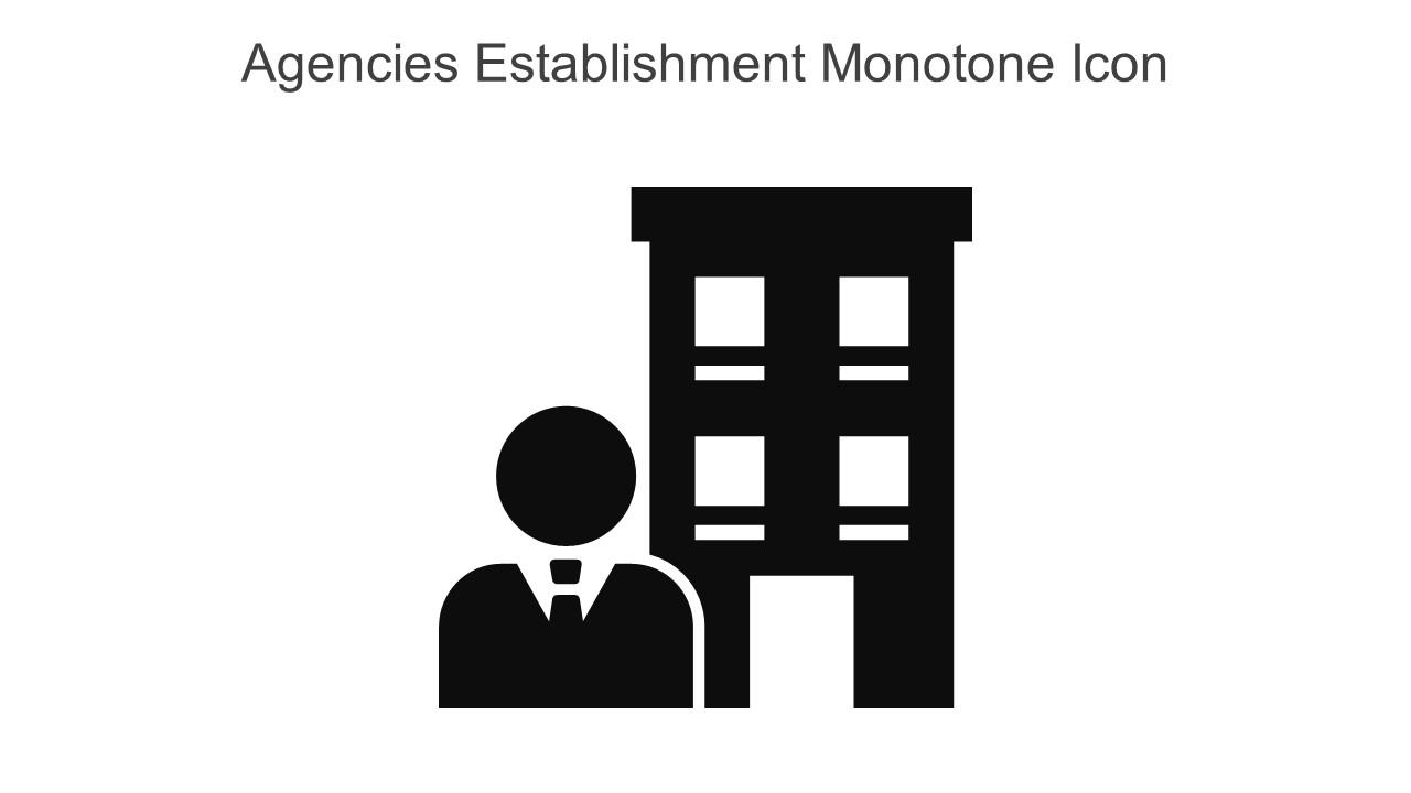 Agencies Establishment Monotone Icon In Powerpoint Pptx Png And Editable Eps Format Slide01