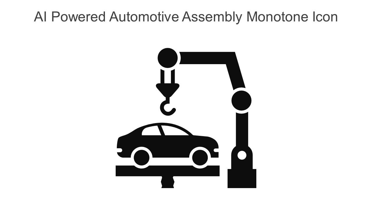 AI Powered Automotive Assembly Monotone Icon In Powerpoint Pptx Png And Editable Eps Format Slide01