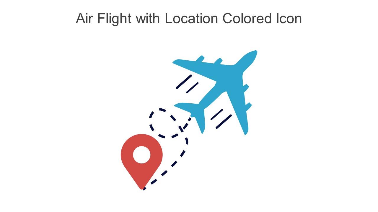 Air Flight With Location Colored Icon In Powerpoint Pptx Png And Editable Eps Format Slide01