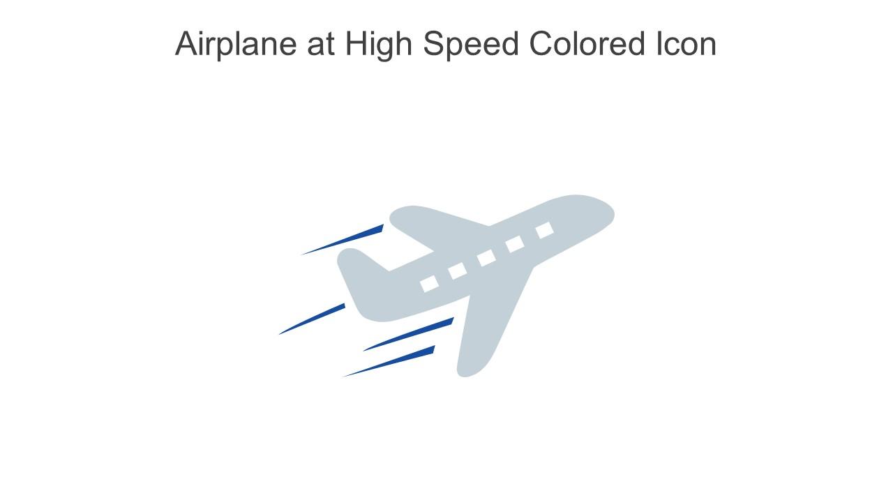 Airplane At High Speed Colored Icon In Powerpoint Pptx Png And Editable Eps Format Slide01