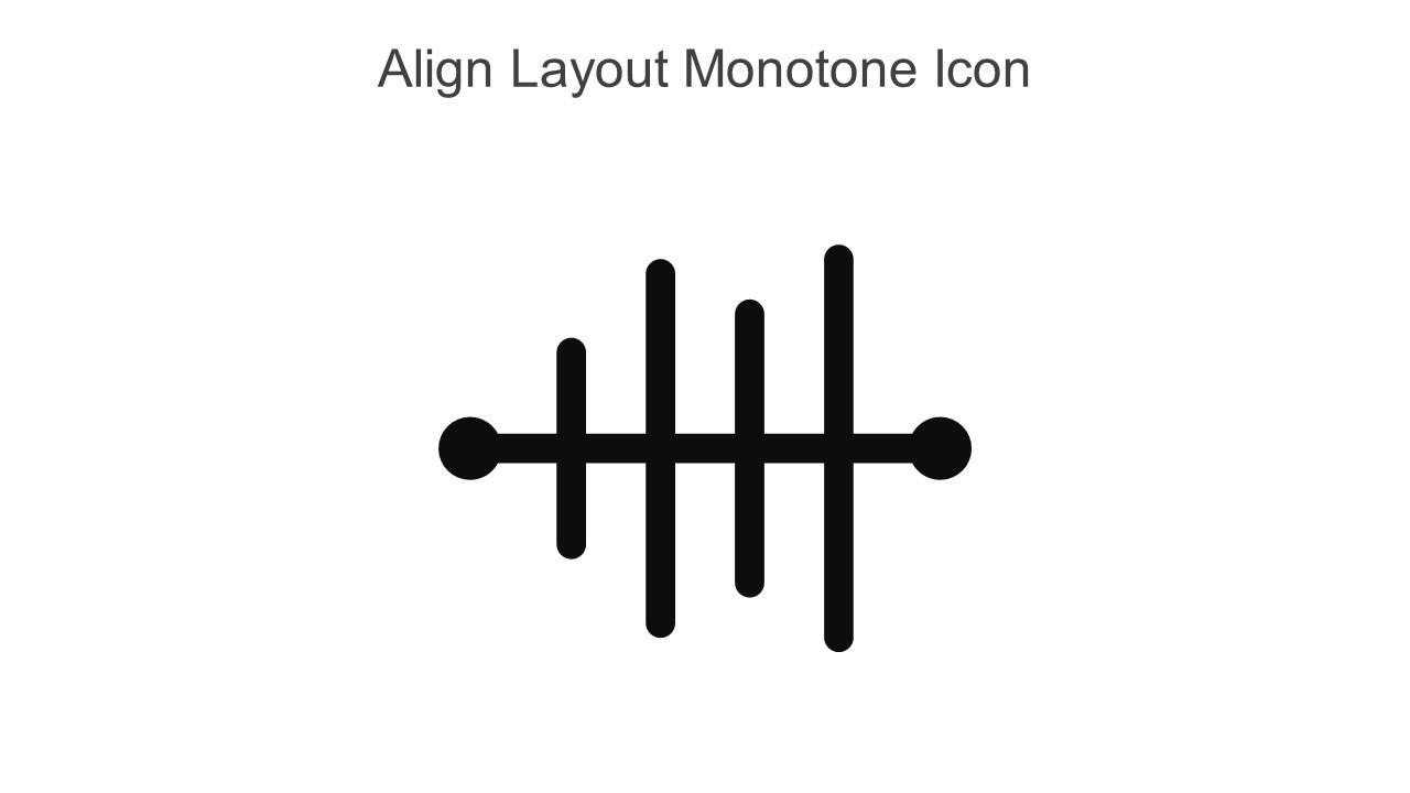 Align Layout Monotone Icon In Powerpoint Pptx Png And Editable Eps Format Slide01