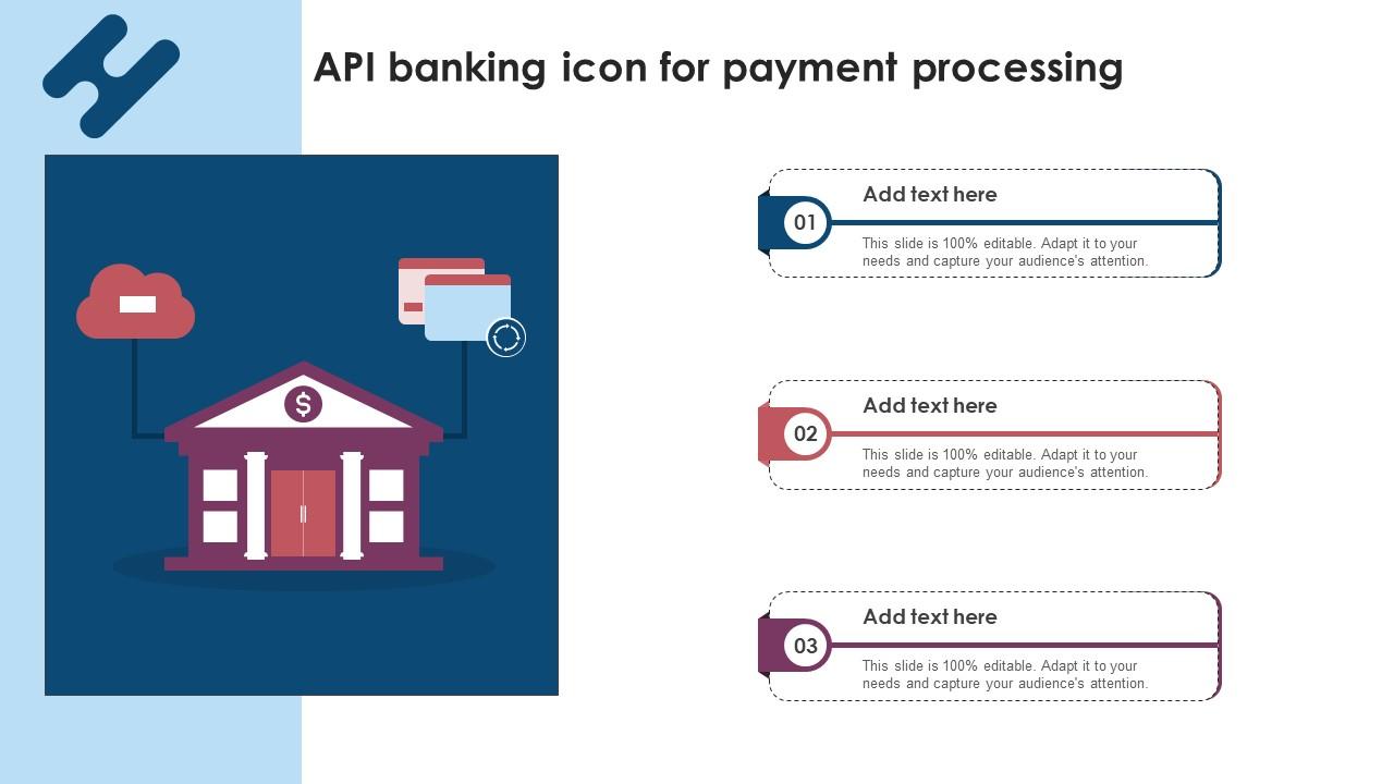API Banking Icon For Payment Processing Ppt Template