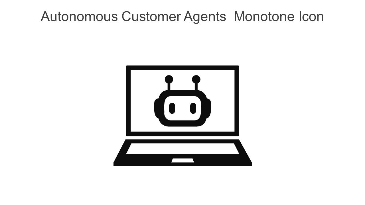 Autonomous Customer Agents Monotone Icon In Powerpoint Pptx Png And Editable Eps Format
