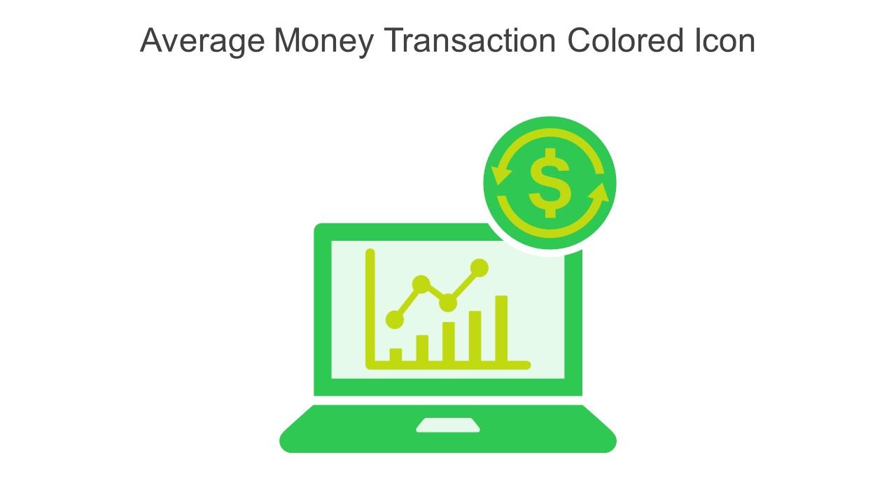 Average Money Transaction Colored Icon In Powerpoint Pptx Png And Editable Eps Format Slide01