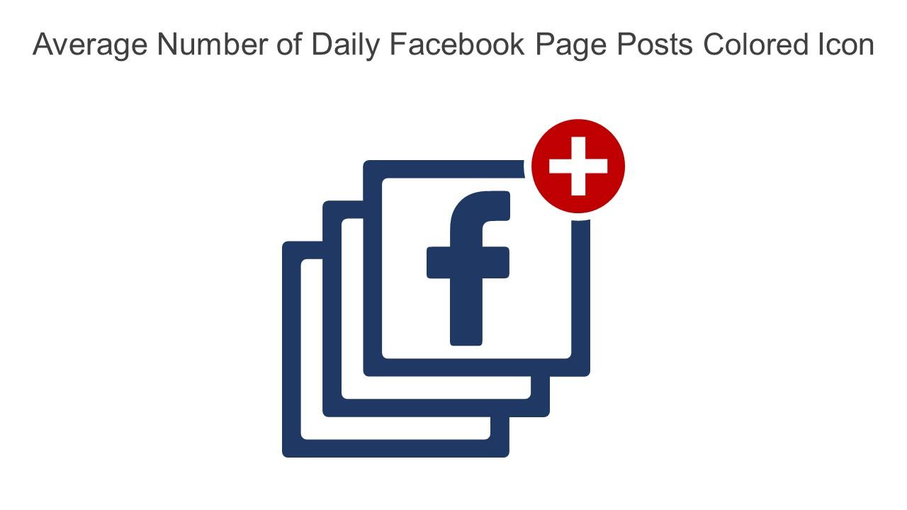 Average Number Of Daily Facebook Page Posts Colored Icon In Powerpoint Pptx Png And Editable Eps Format Slide01