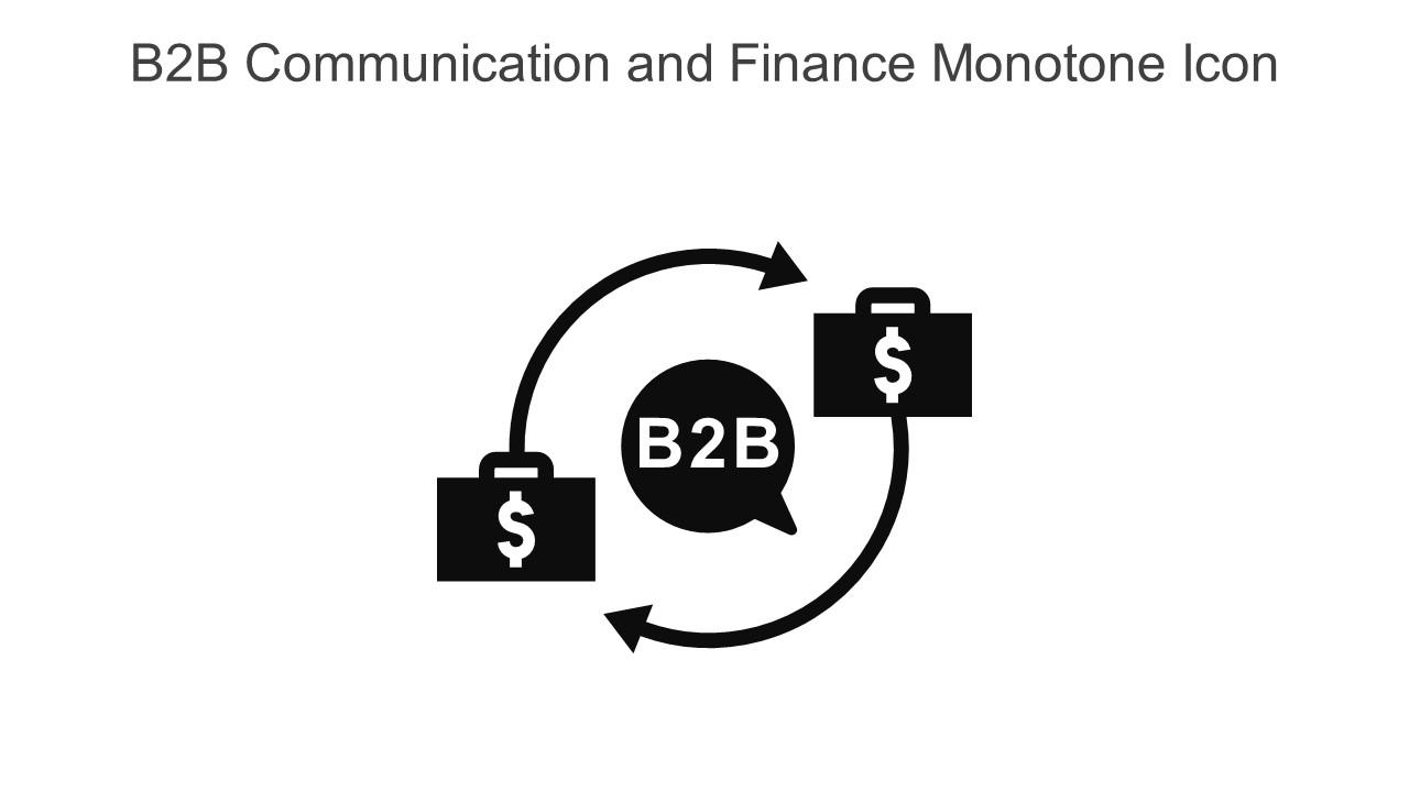 B2B Communication And Finance Monotone Icon In Powerpoint Pptx Png And Editable Eps Format Slide01