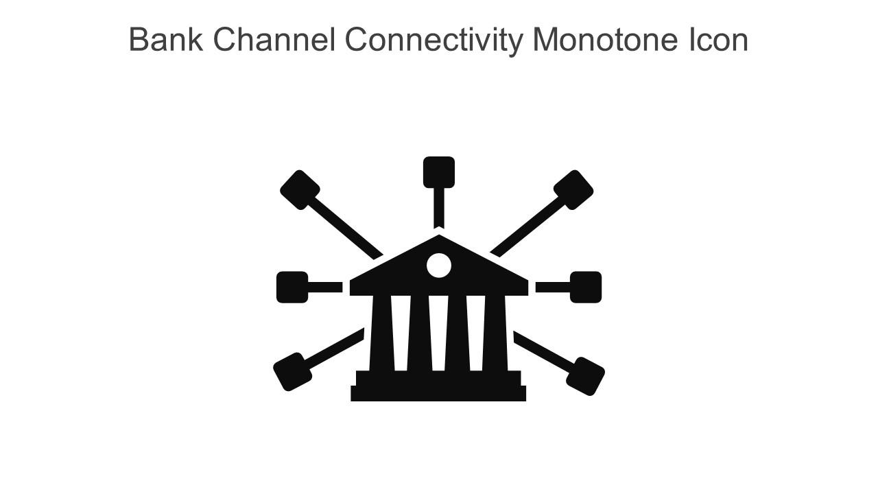 Bank Channel Connectivity Monotone Icon In Powerpoint Pptx Png And Editable Eps Format Slide01