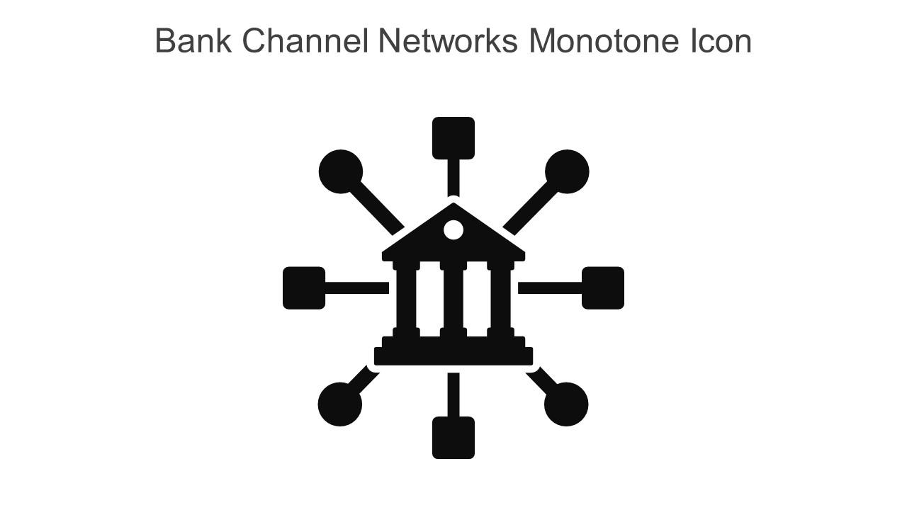 Bank Channel Networks Monotone Icon In Powerpoint Pptx Png And Editable Eps Format Slide01