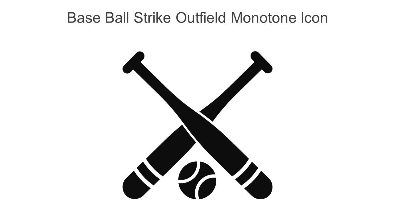 Base Ball Strike Outfield Monotone Icon In Powerpoint Pptx Png And Editable Eps Format