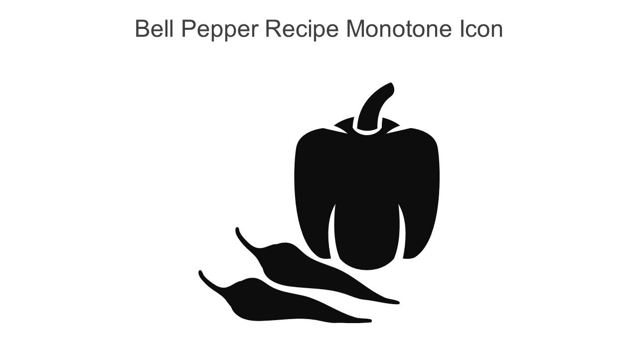 Bell Pepper Recipe Monotone Icon In Powerpoint Pptx Png And Editable Eps Format Slide01