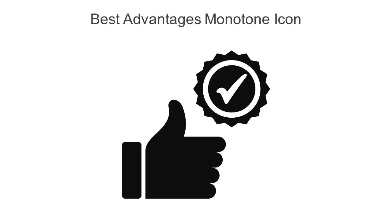 Best Advantages Monotone Icon In Powerpoint Pptx Png And Editable Eps Format Slide01