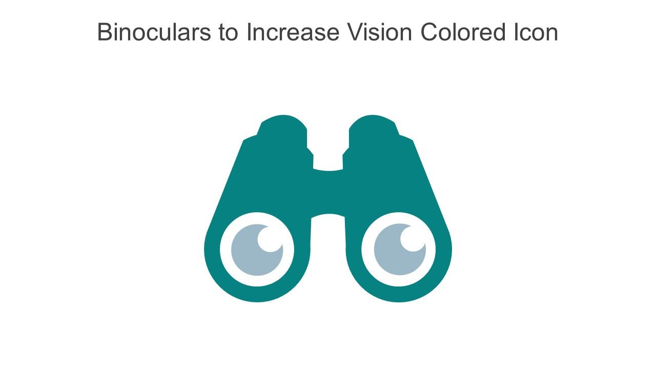 Binoculars To Increase Vision Colored Icon In Powerpoint Pptx Png And Editable Eps Format Slide01
