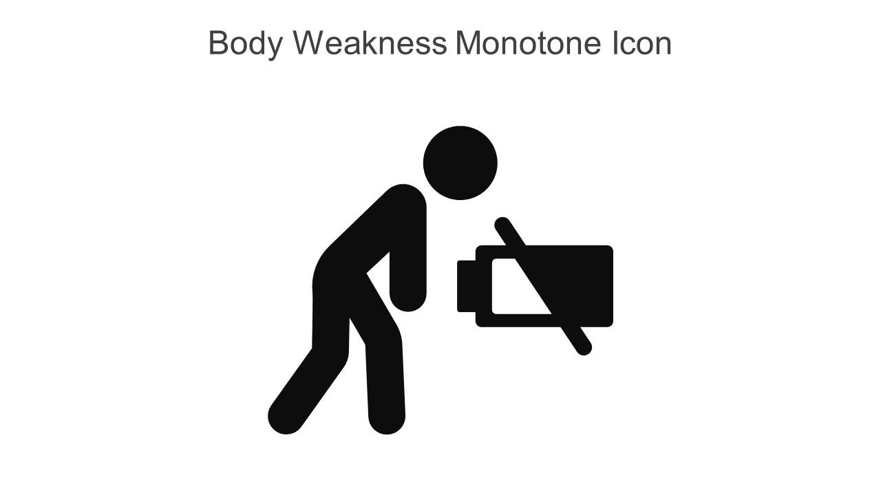 Body Weakness Monotone Icon In Powerpoint Pptx Png And Editable Eps Format Slide01
