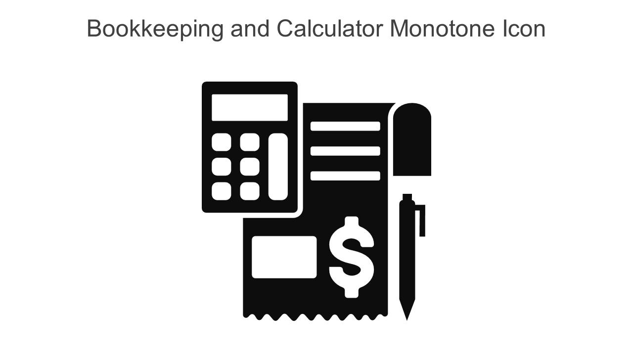Bookkeeping And Calculator Monotone Icon In Powerpoint Pptx Png And Editable Eps Format Slide01