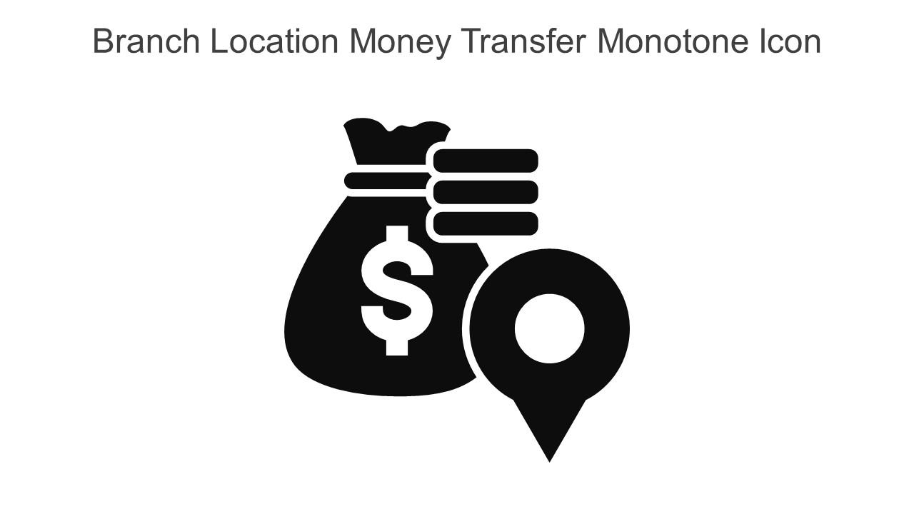 Branch Location Money Transfer Monotone Icon In Powerpoint Pptx Png And Editable Eps Format
