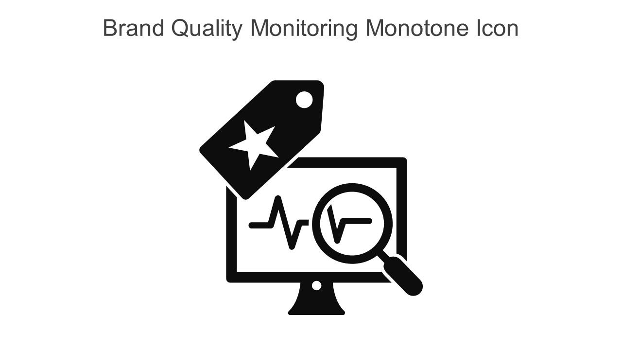 Brand Quality Monitoring Monotone Icon In Powerpoint Pptx Png And Editable Eps Format Slide01
