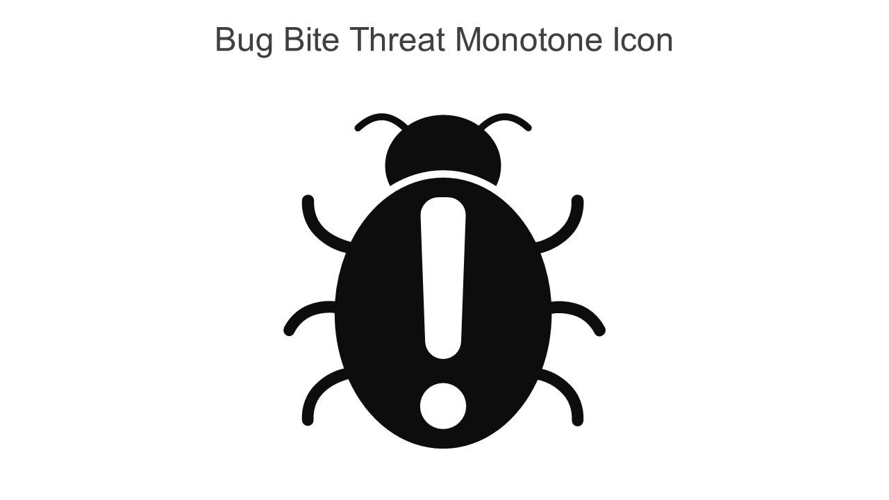Bug Bite Threat Monotone Icon In Powerpoint Pptx Png And Editable Eps Format Slide01