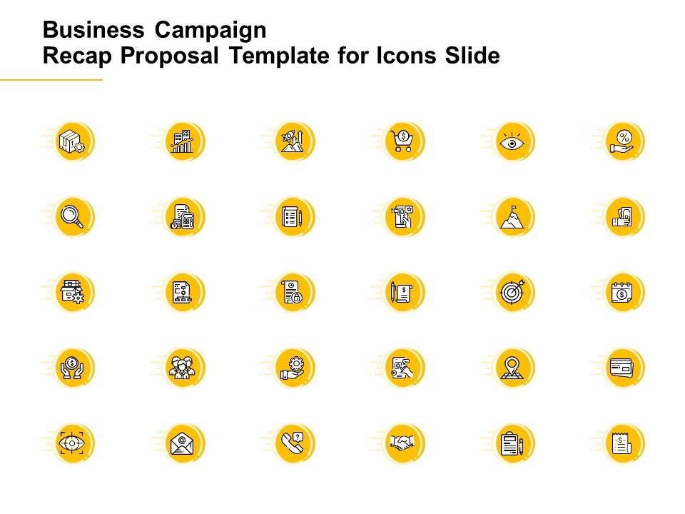 Business campaign recap proposal template for icons slide ppt powerpoint presentation sample Slide01