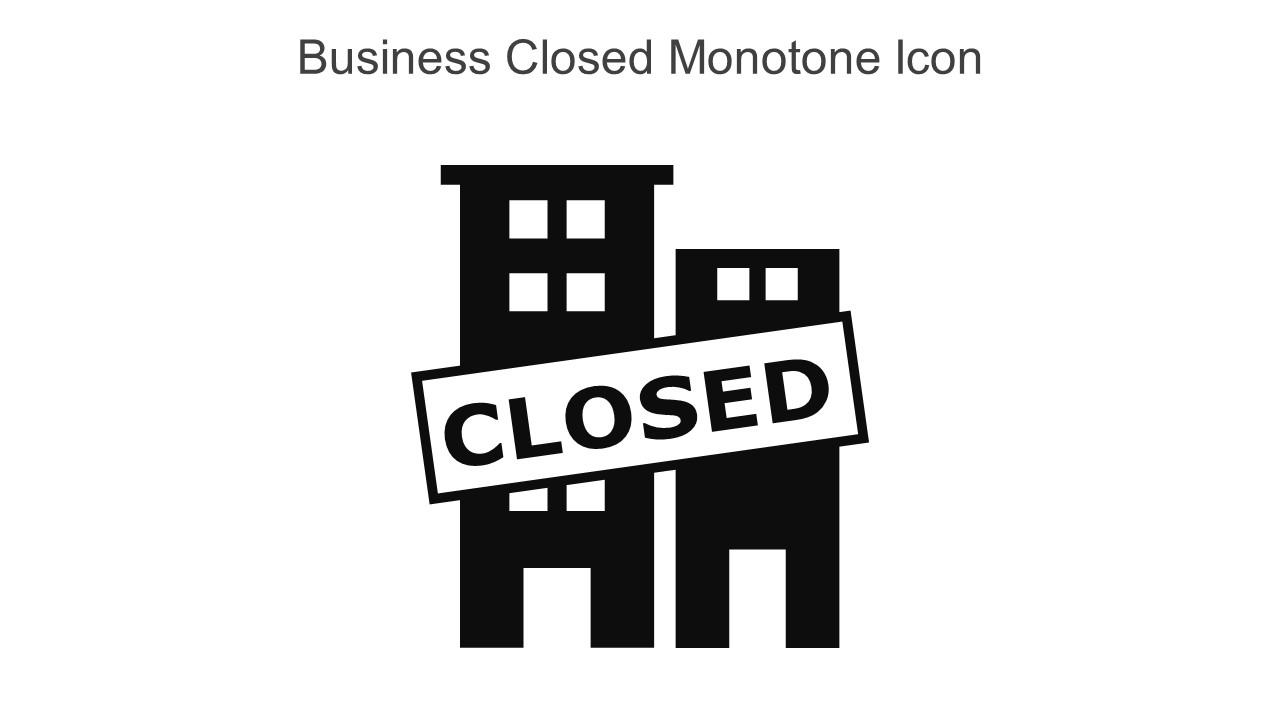Business Closed Monotone Icon In Powerpoint Pptx Png And Editable Eps Format Slide01