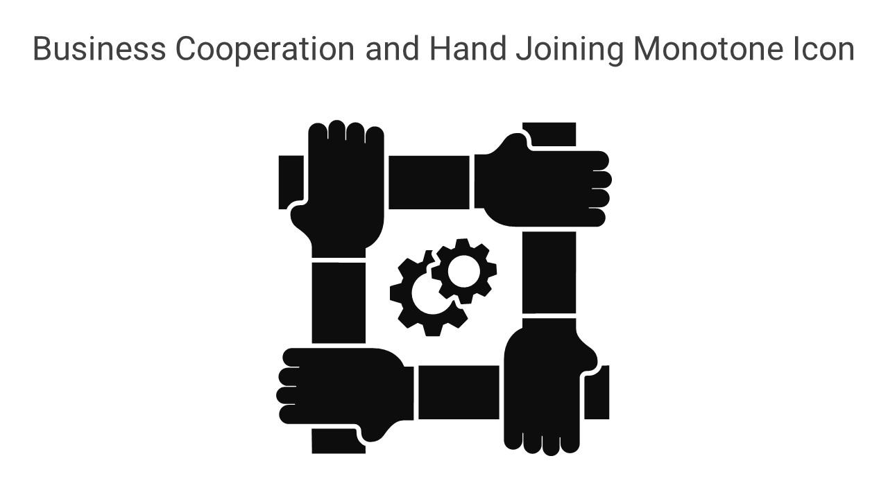 Business Cooperation And Hand Joining Monotone Icon In Powerpoint Pptx Png And Editable Eps Format Slide01