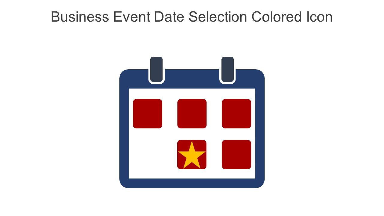 Business Event Date Selection Colored Icon In Powerpoint Pptx Png And Editable Eps Format Slide01