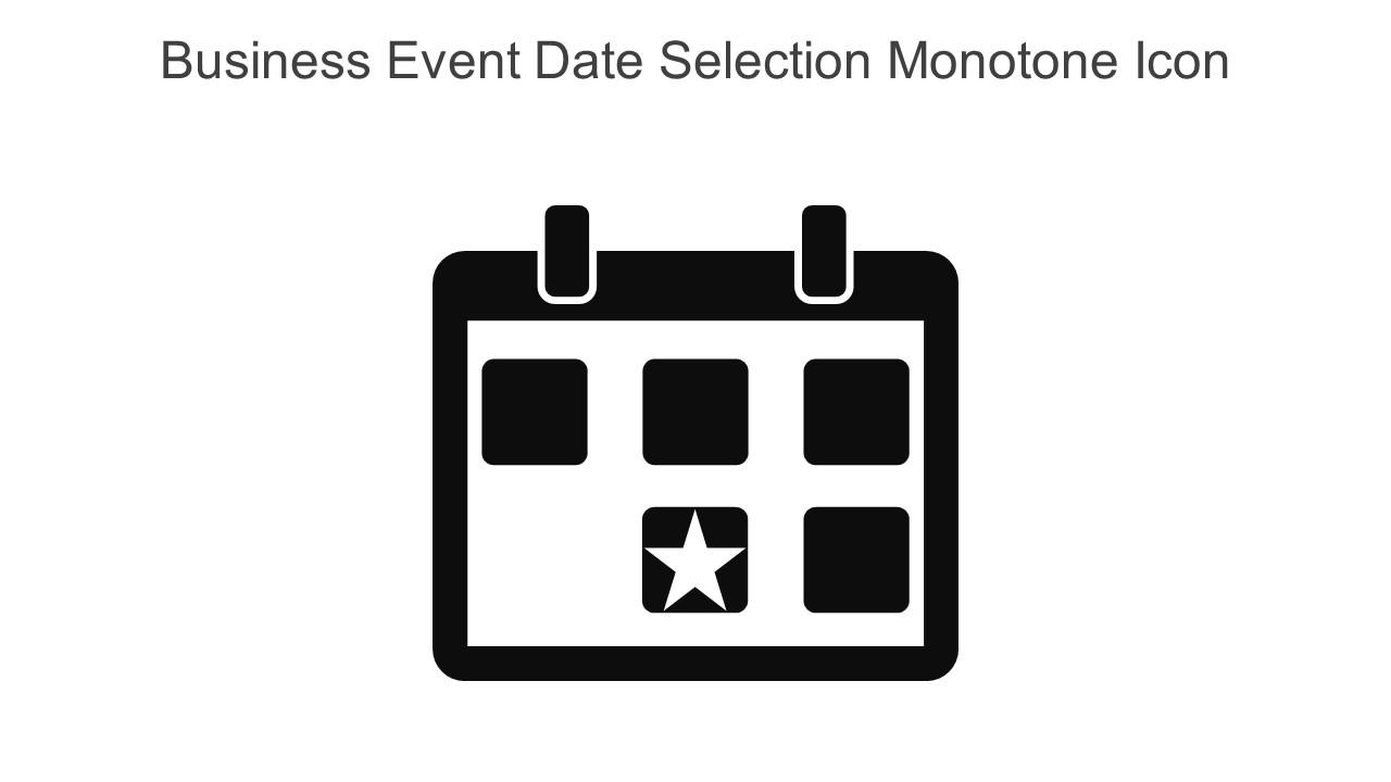 Business Event Date Selection Monotone Icon In Powerpoint Pptx Png And Editable Eps Format Slide01