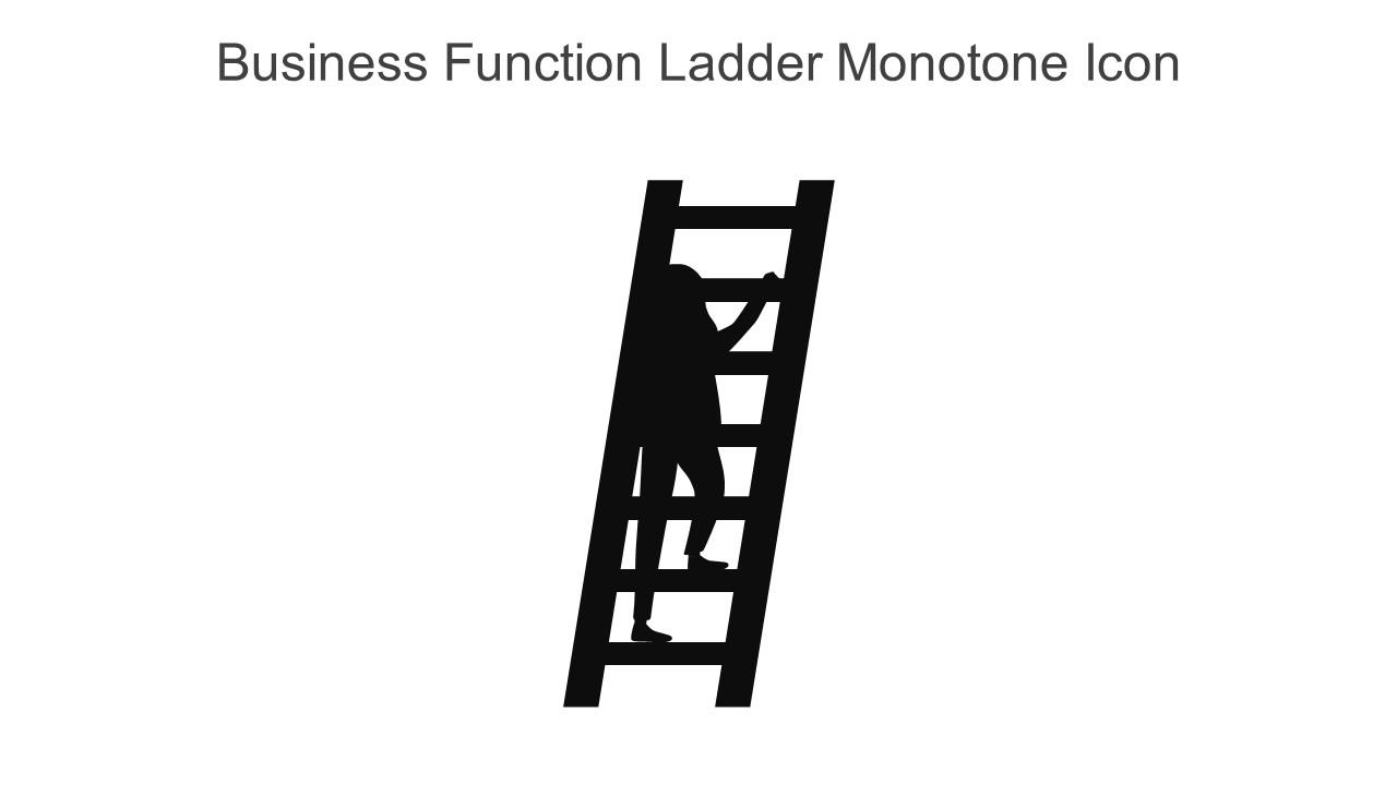 Business Function Ladder Monotone Icon In Powerpoint Pptx Png And Editable Eps Format