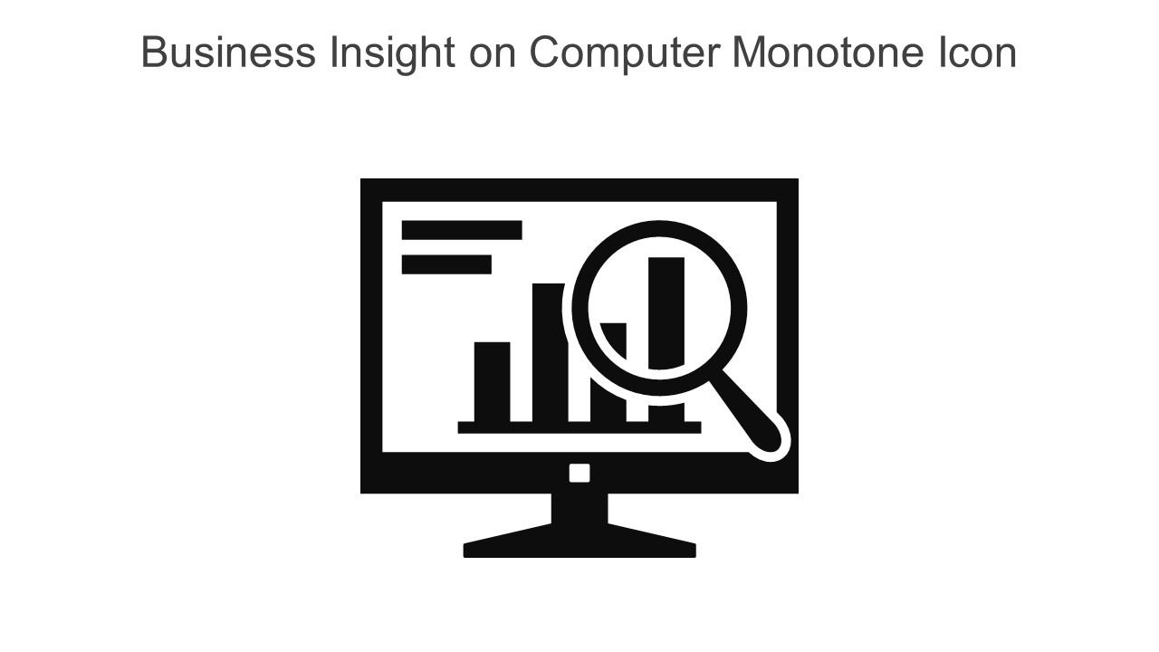 Business Insight On Computer Monotone Icon In Powerpoint Pptx Png And Editable Eps Format Slide01