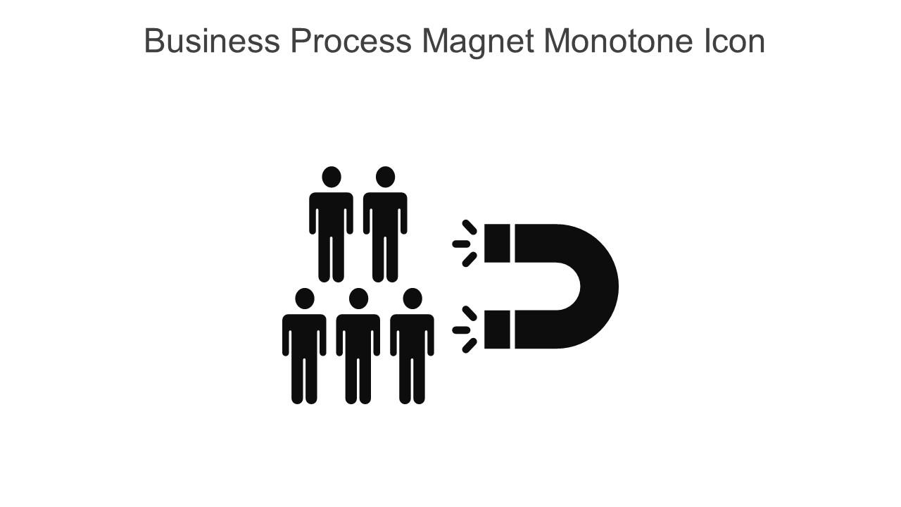 Business Process Magnet Monotone Icon In Powerpoint Pptx Png And Editable Eps Format Slide01