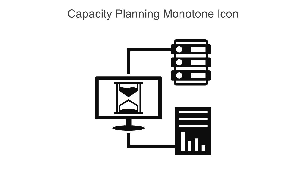 Capacity Planning Monotone Icon In Powerpoint Pptx Png And Editable Eps Format Slide01