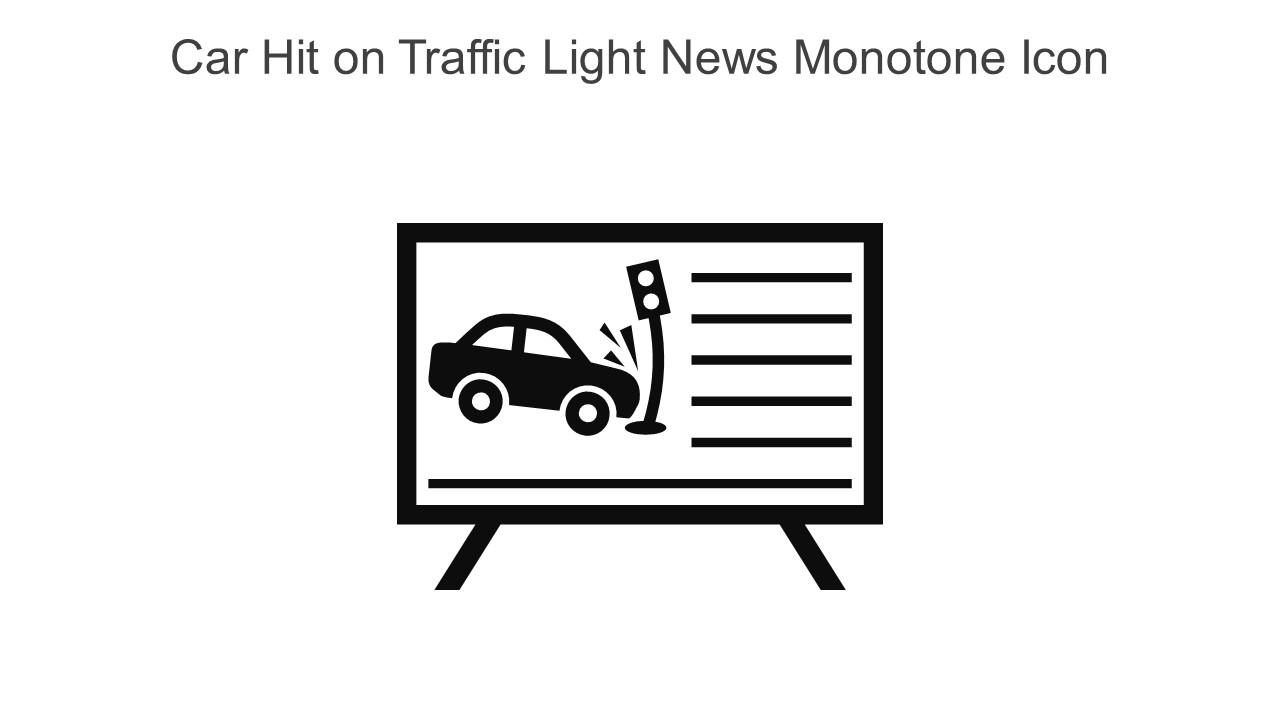 Car Hit On Traffic Light News Monotone Icon In Powerpoint Pptx Png And Editable Eps Format