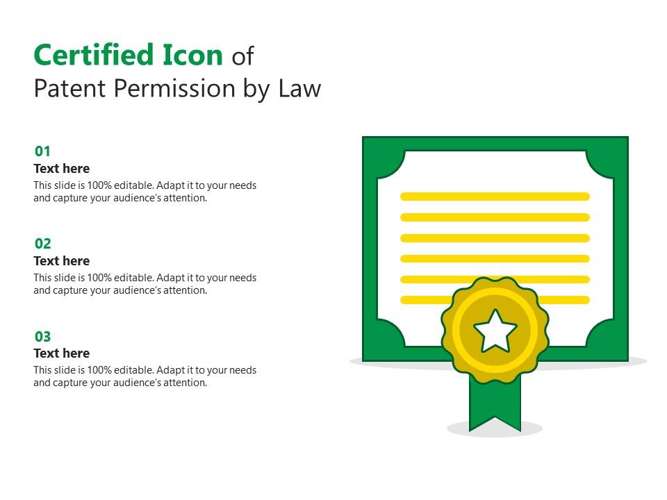 Certified icon of patent permission by law Slide01