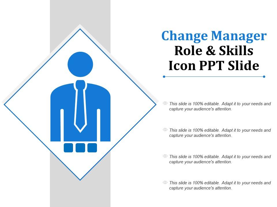 Change manager role and skills icon ppt slide Slide01