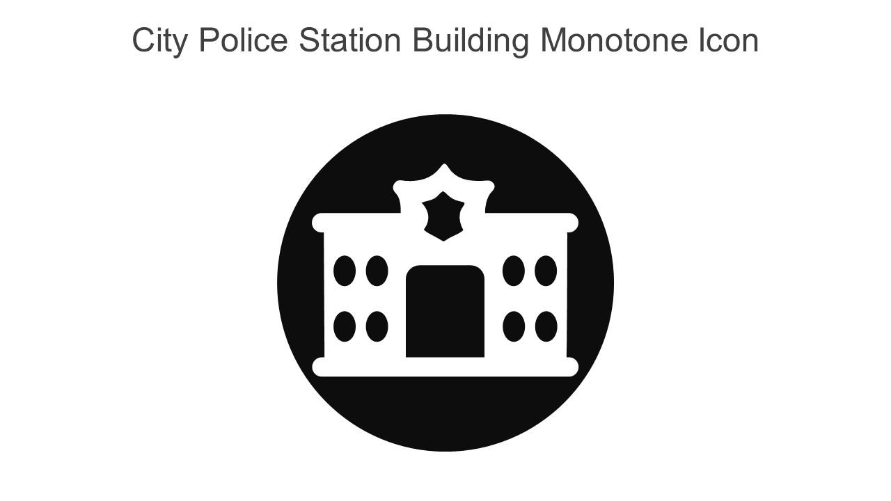 City Police Station Building Monotone Icon In Powerpoint Pptx Png And Editable Eps Format