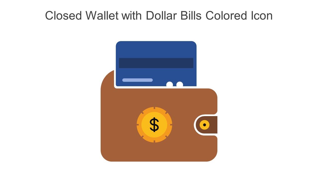 Closed Wallet With Dollar Bills Colored Icon In Powerpoint Pptx Png And Editable Eps Format Slide01