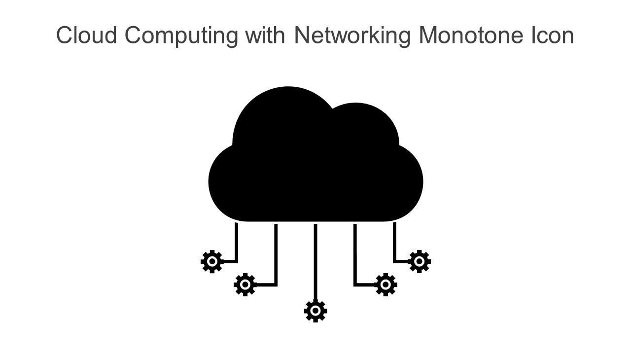 Cloud Computing With Networking Monotone Icon In Powerpoint Pptx Png And Editable Eps Format Slide01