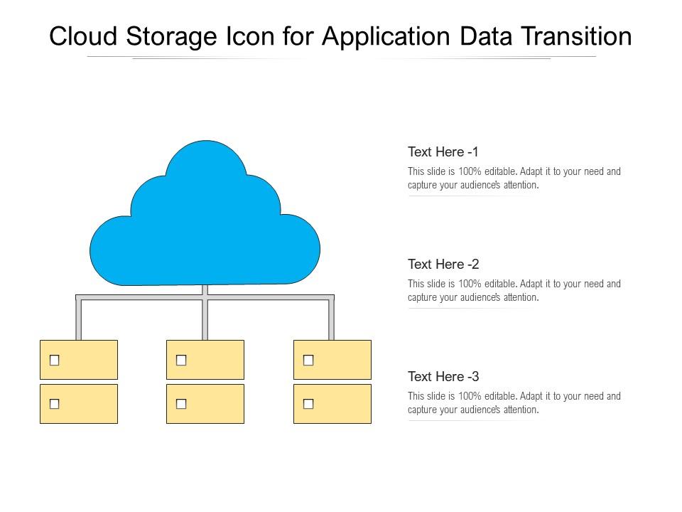 Cloud storage icon for application data transition Slide01