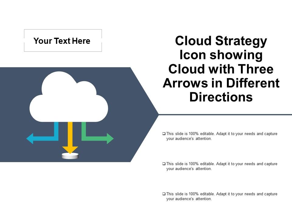 Cloud strategy icon showing cloud with three arrows in different directions Slide01
