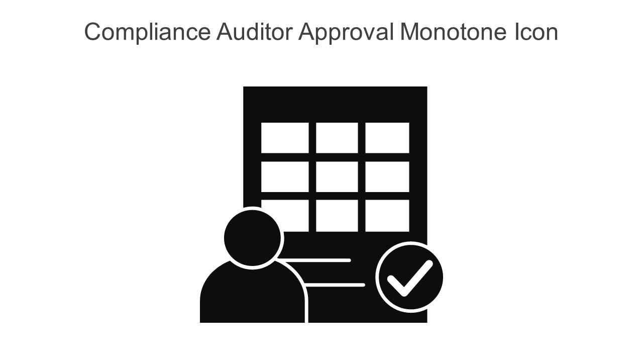Compliance Auditor Approval Monotone Icon In Powerpoint Pptx Png And Editable Eps Format Slide01