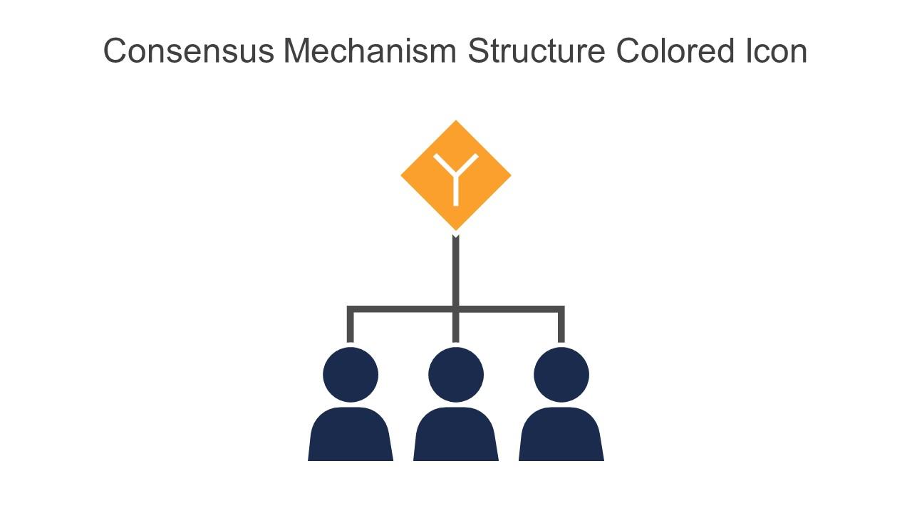 Consensus Mechanism Structure Colored Icon In Powerpoint Pptx Png And Editable Eps Format Slide01