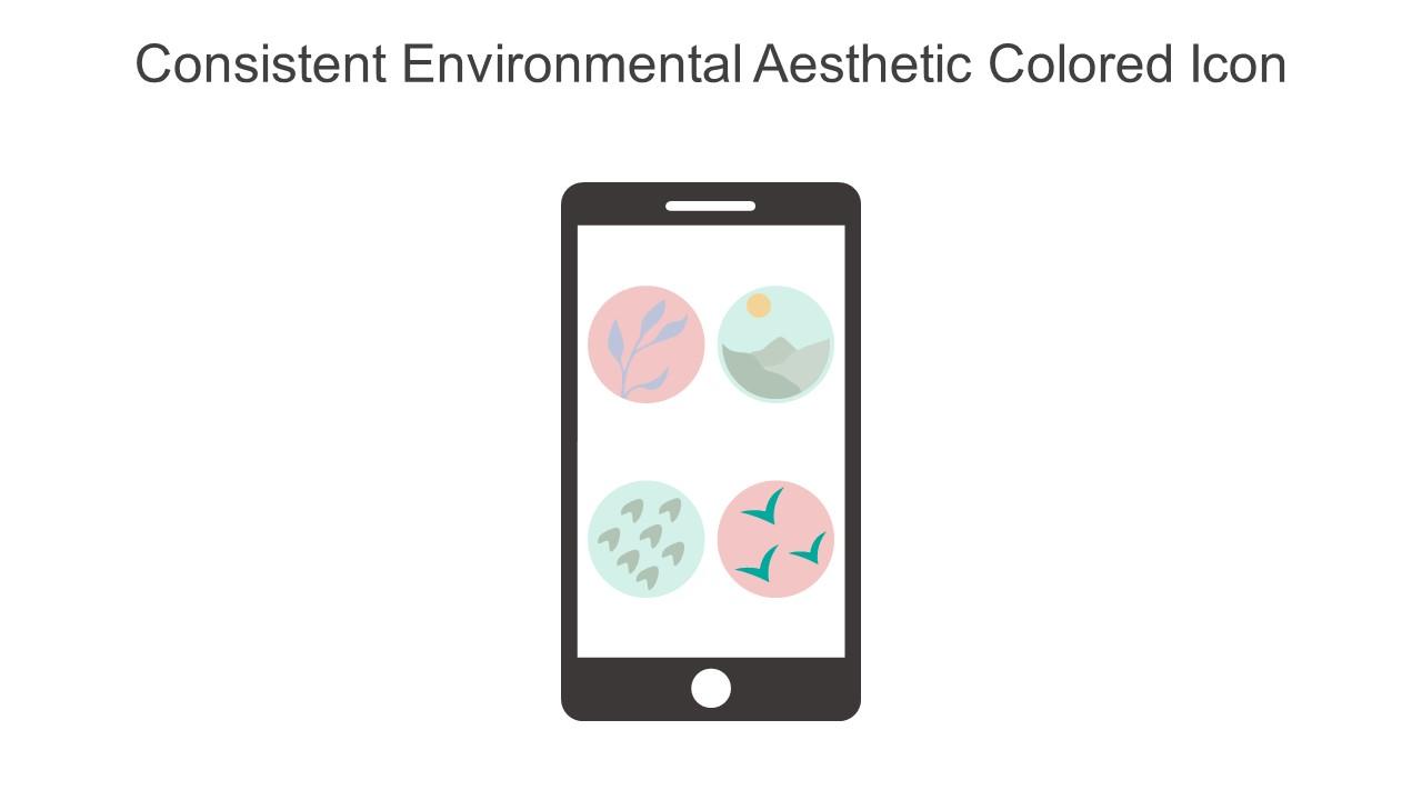 Consistent Environmental Aesthetic Colored Icon In Powerpoint Pptx Png And Editable Eps Format Slide01
