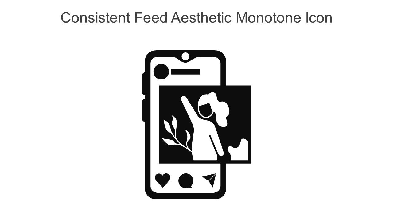 Consistent Feed Aesthetic Monotone Icon In Powerpoint Pptx Png And Editable Eps Format Slide01