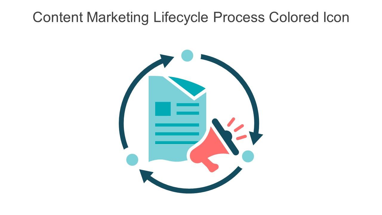Content Marketing Lifecycle Process Colored Icon In Powerpoint Pptx Png And Editable Eps Format Slide01