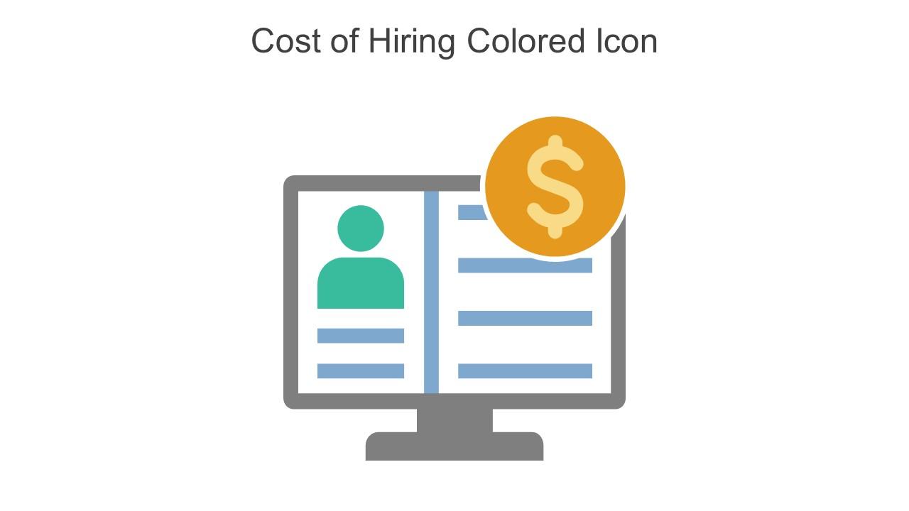Cost Of Hiring Colored Icon In Powerpoint Pptx Png And Editable Eps Format Slide01