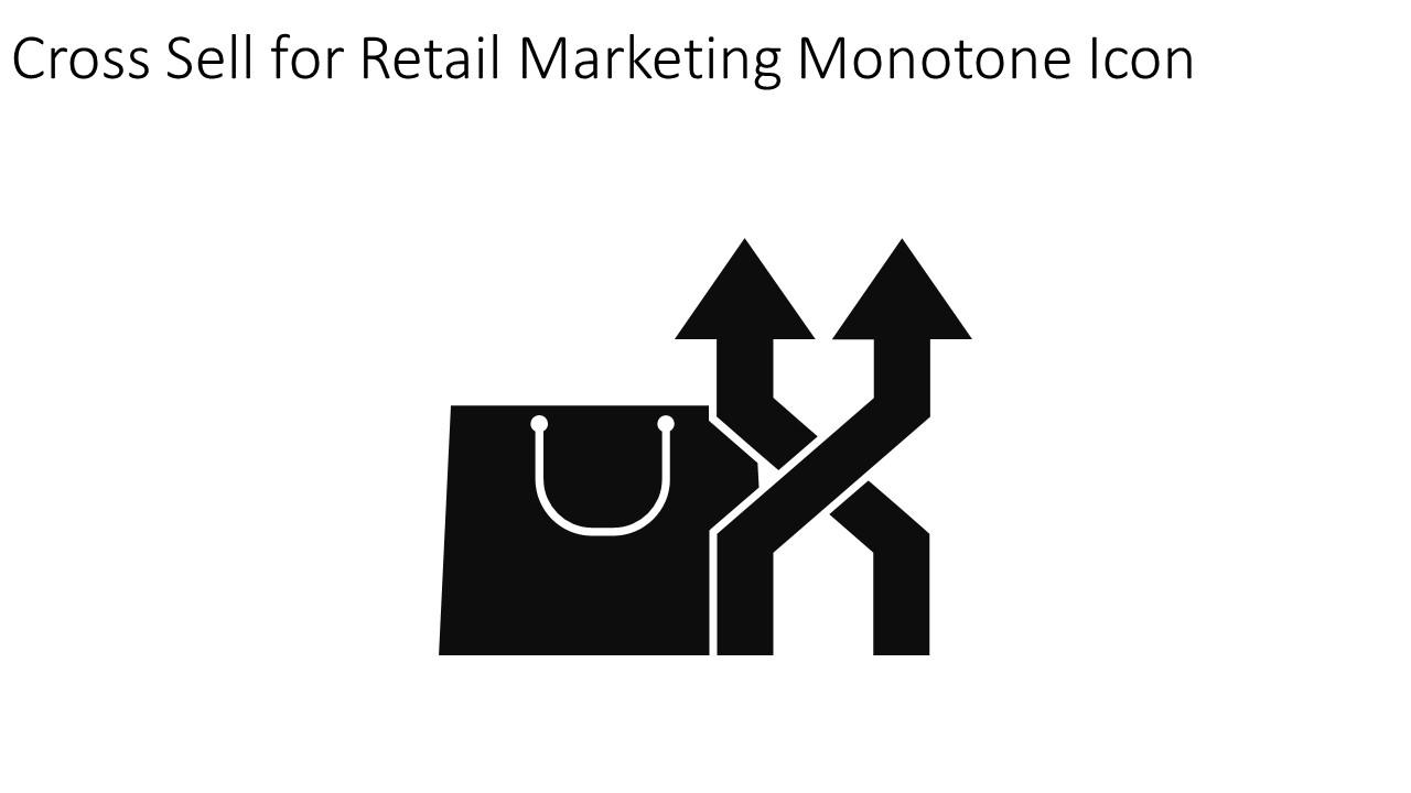 Cross Sell For Retail Marketing Monotone Icon In Powerpoint Pptx Png And Editable Eps Format Slide01